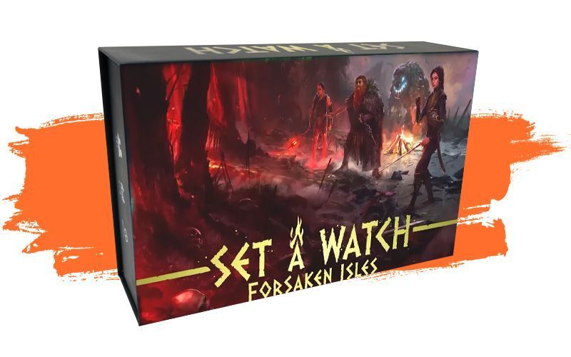 Crowdfunding 2023 – Semana 6 - Set A Watch: Forsaken Isles